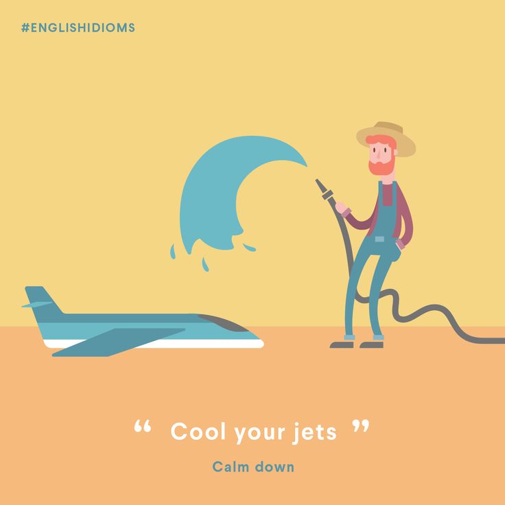 cool your jets english expression